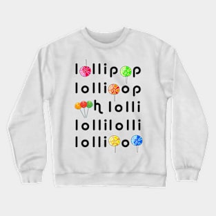 Oh Lollipop Crewneck Sweatshirt